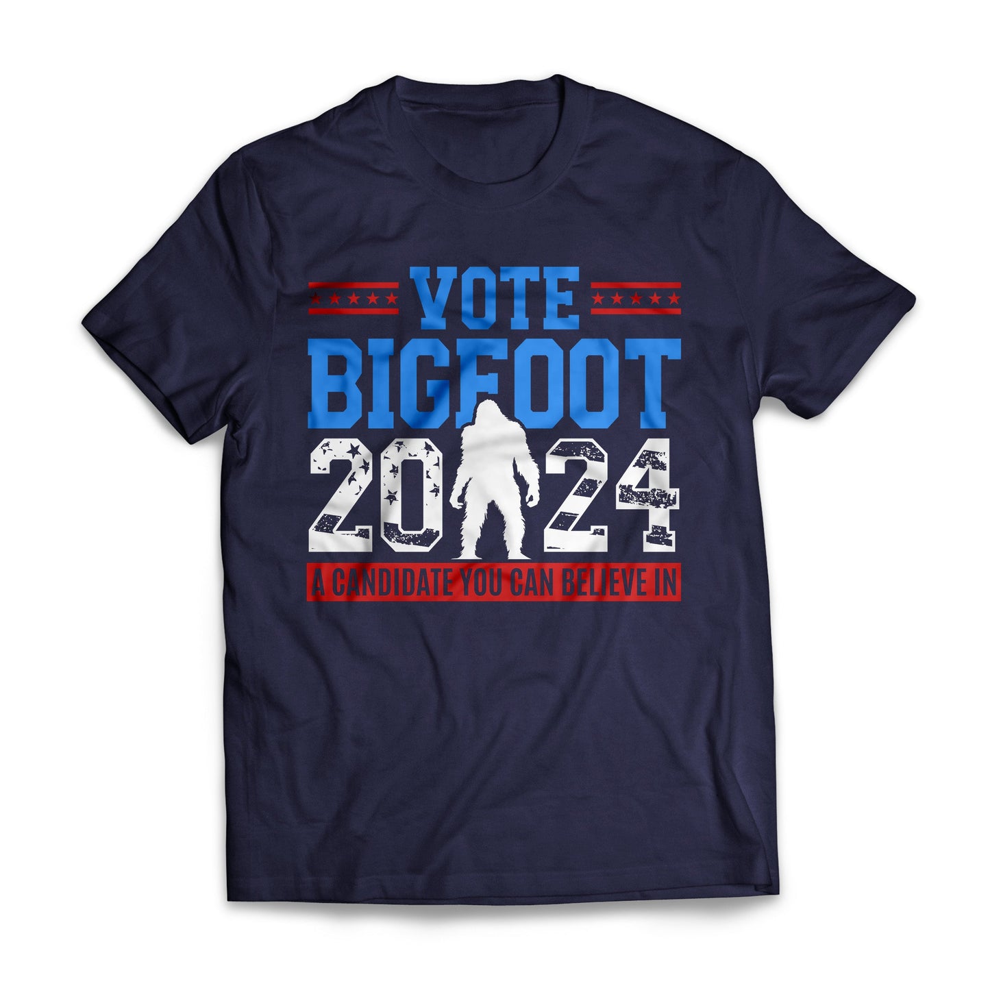 Vote Bigfoot 2024 A Candidate You Can Believe In Parody US Presidential Election