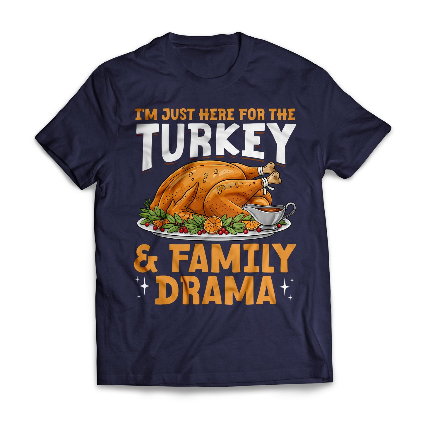 I'm Just Here For The Turkey and Family Drama