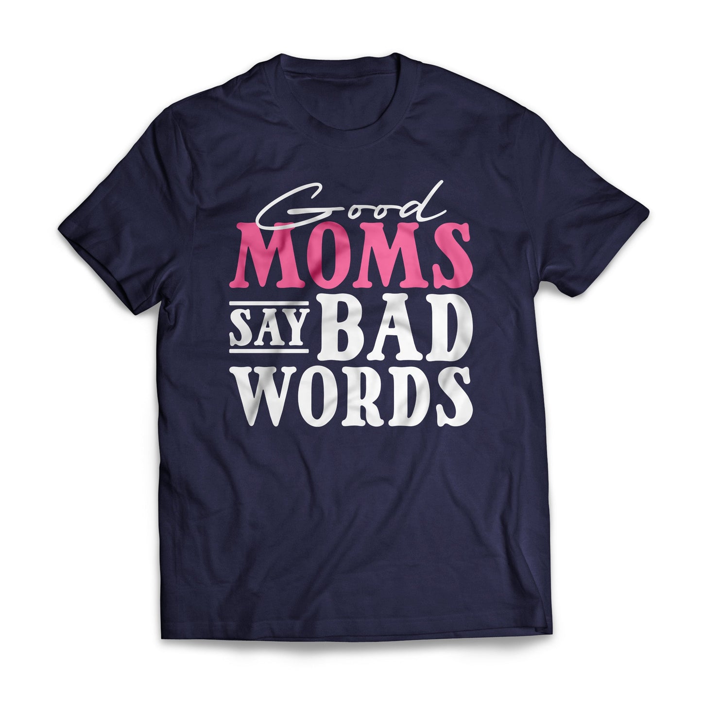 Good Moms Say Bad Words 2