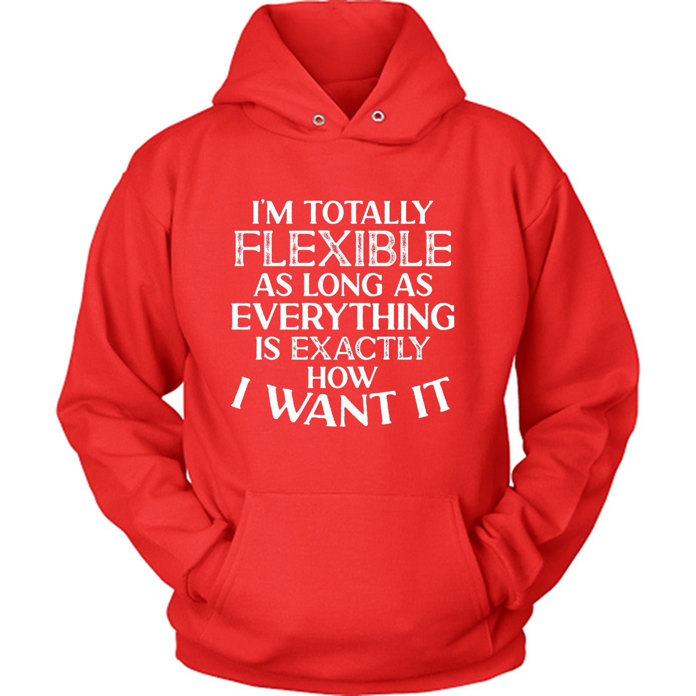 I'm Totally Flexible