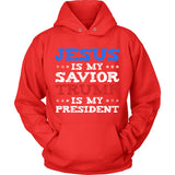 Jesus Is My Savior Trump Is My President US Presidential Election Republican T-shirt