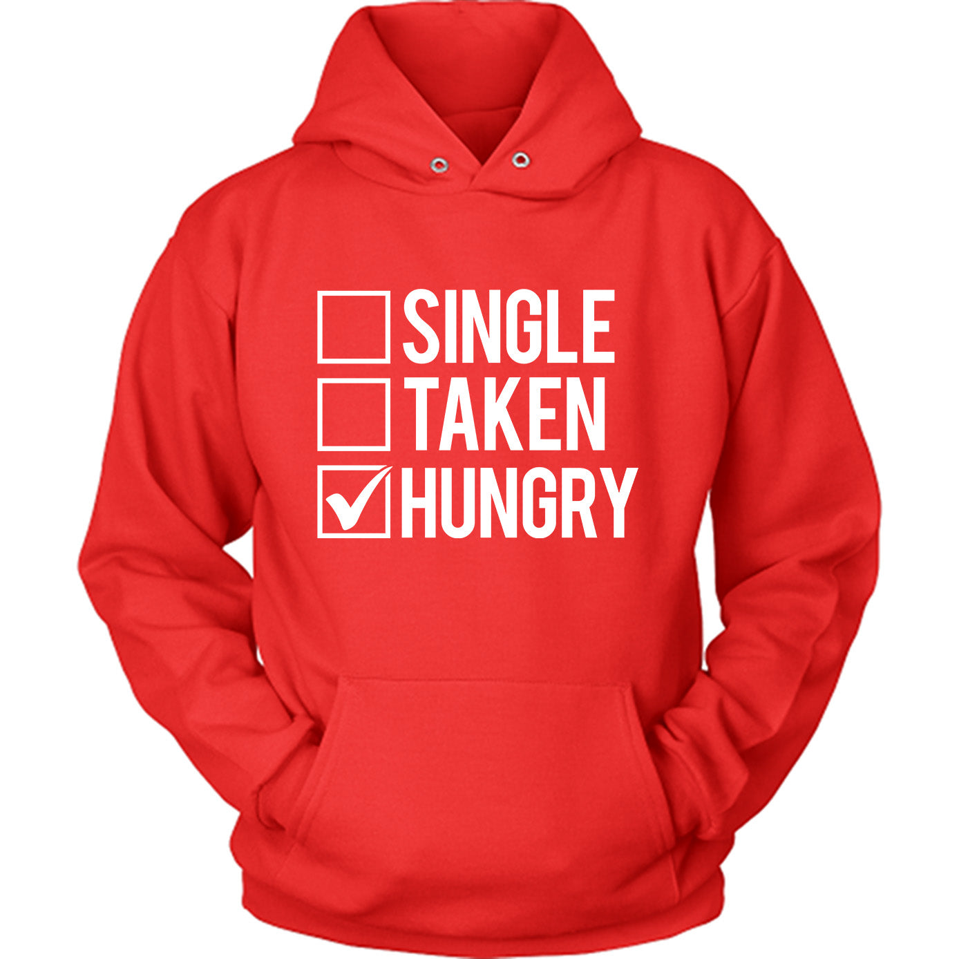 Single, Taken, Hungry
