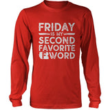 Friday Is My Second Favorite F Word