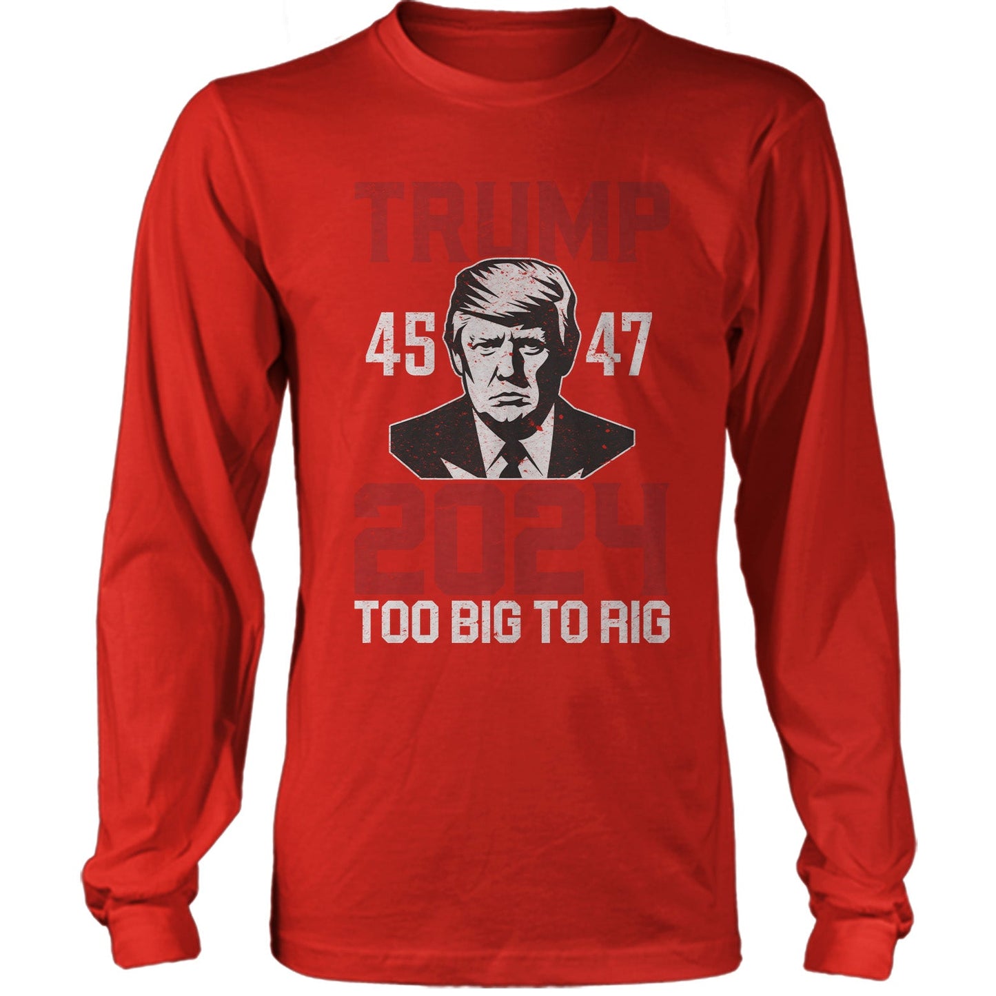 Trump 45 47 2024 Too Big To Rig US Presidential Election