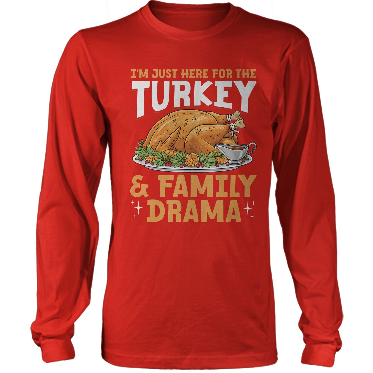 I'm Just Here For The Turkey and Family Drama
