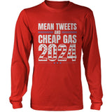 Mean Tweets and Cheap Gas 2024 Funny Election T-shirt for Republicans