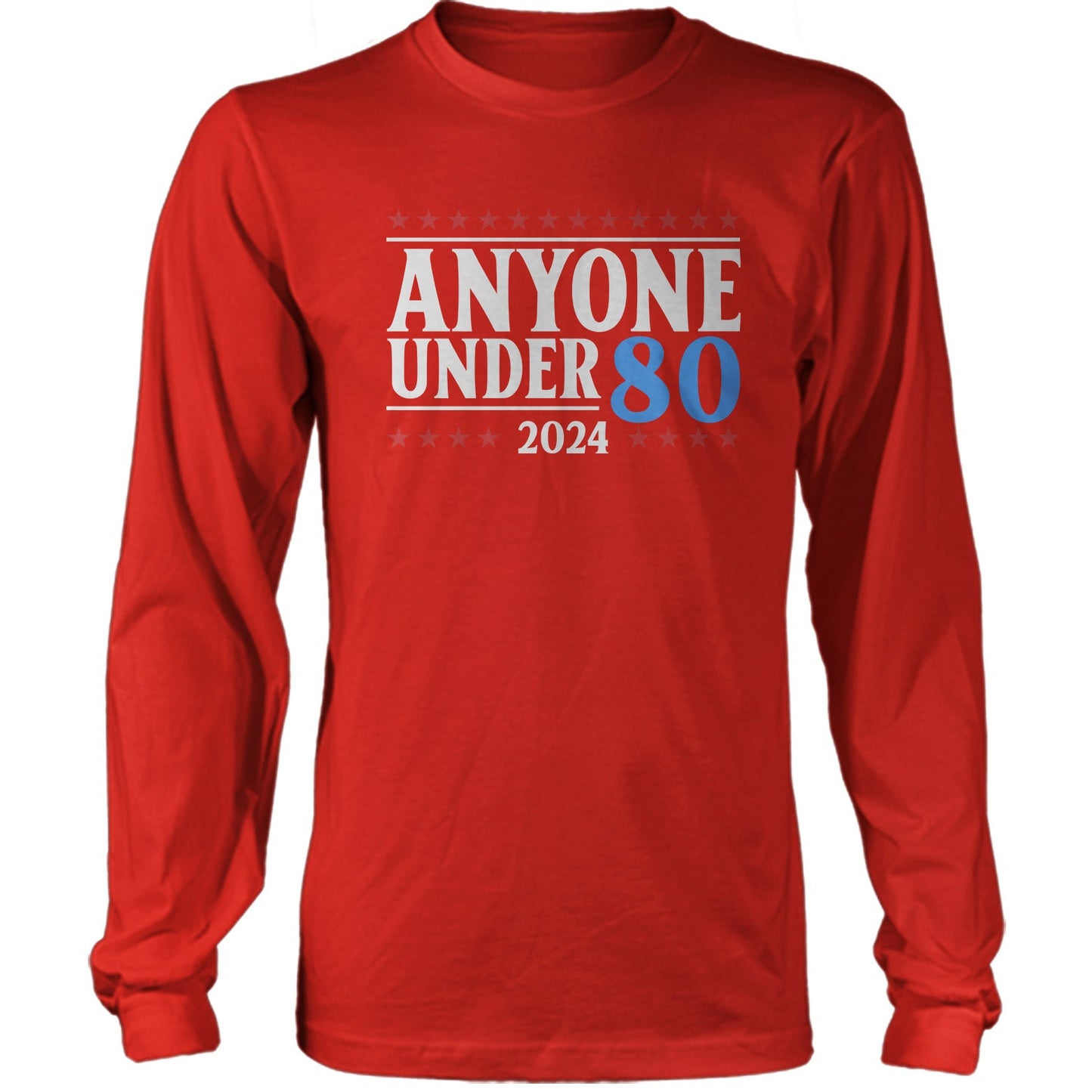 Anyone Under 80 US Presidential Election Day T-shirt