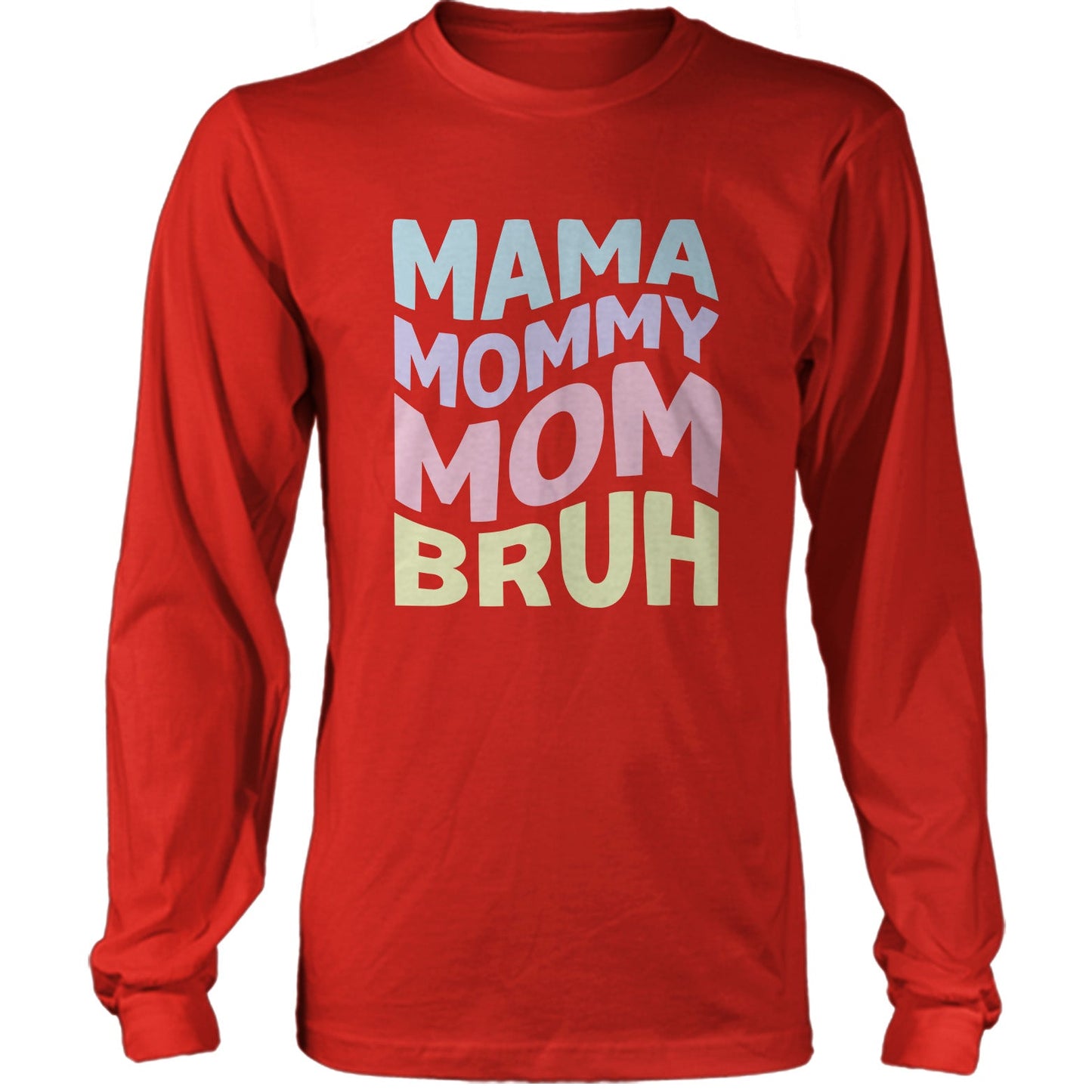 Mama Mommy Mom Bruh Funny Mother's Day 2
