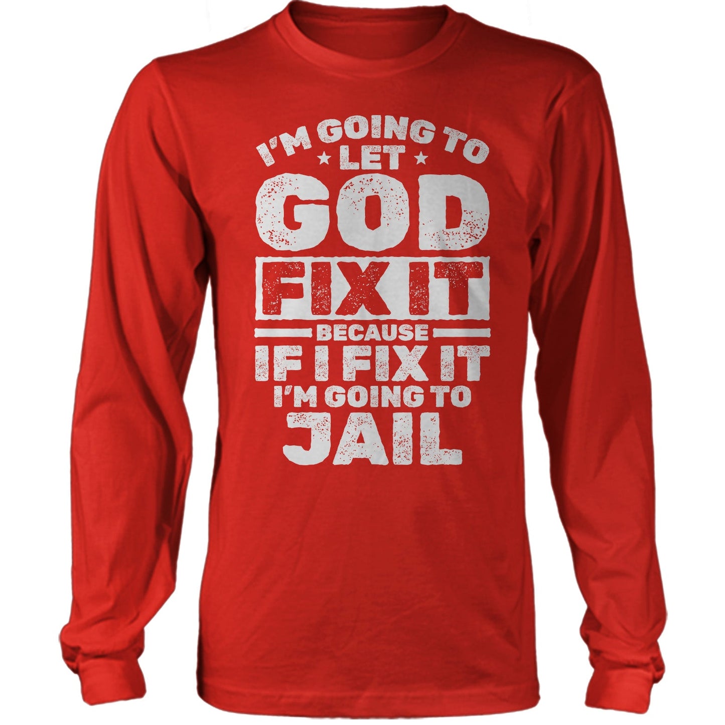 I'm going to let God fix it