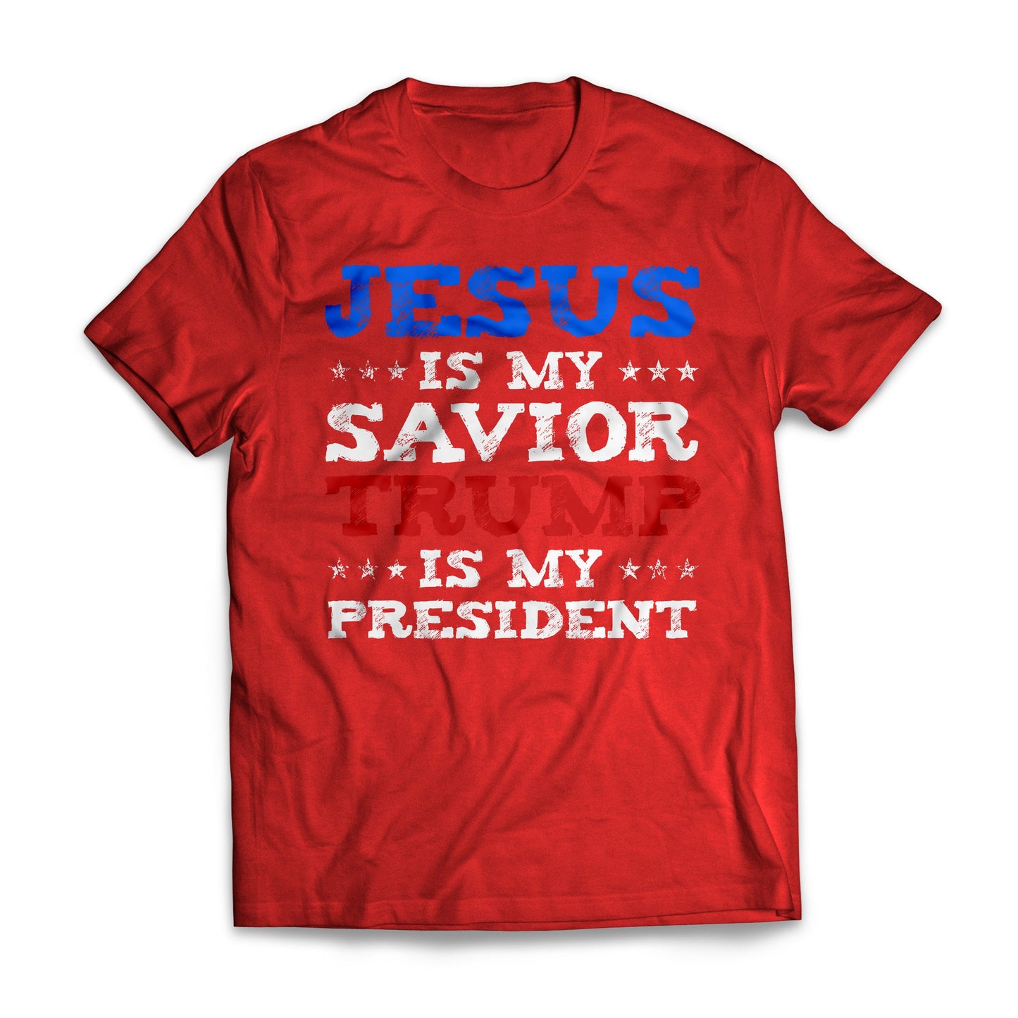 Jesus Is My Savior Trump Is My President US Presidential Election Republican T-shirt