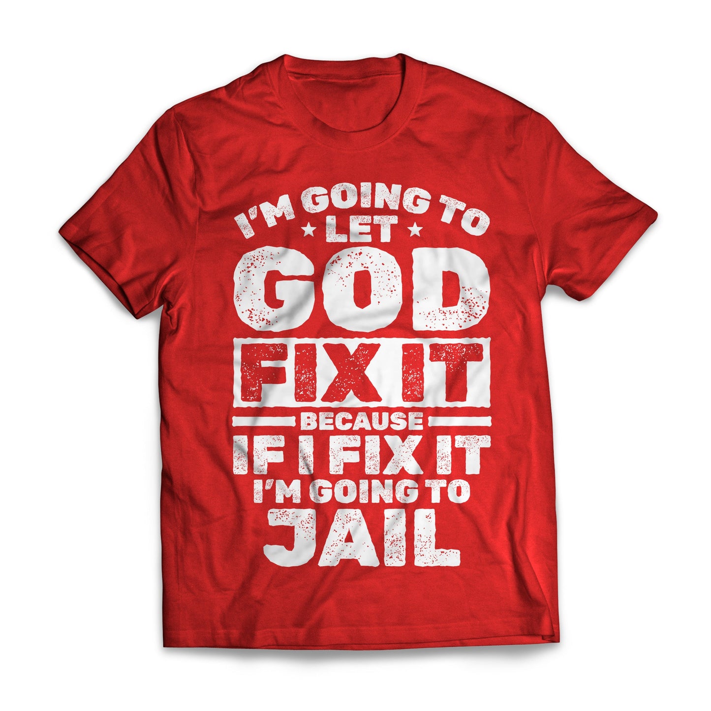 I'm going to let God fix it