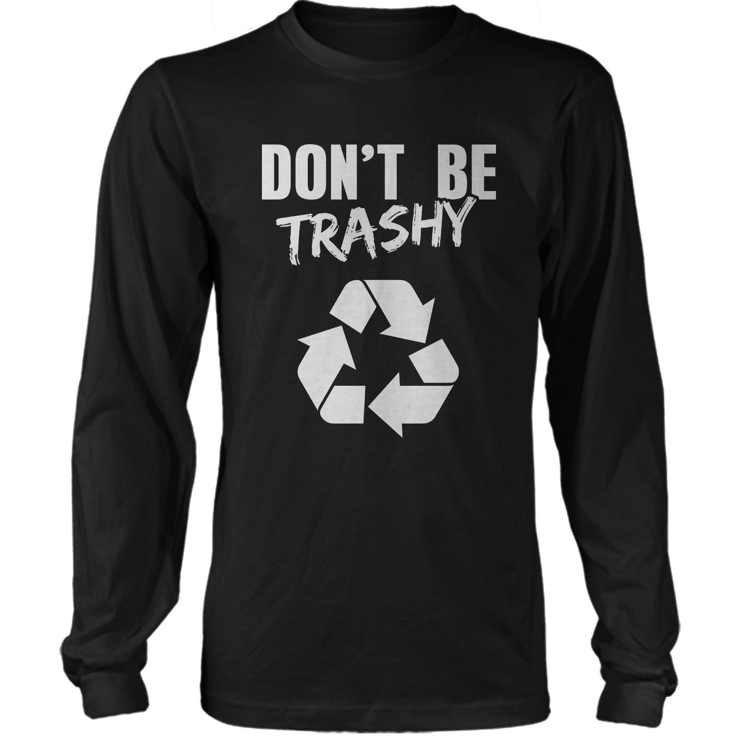 Don't Be Trashy