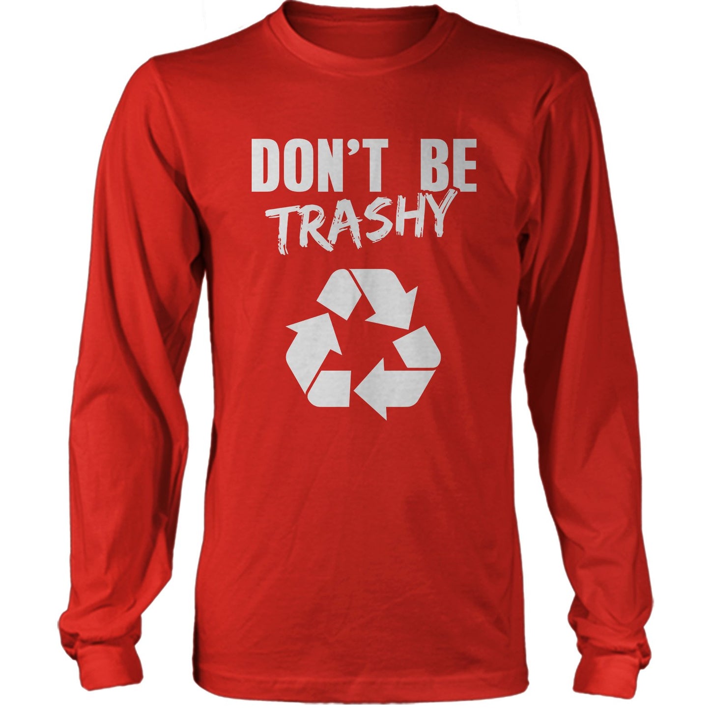 Don't Be Trashy