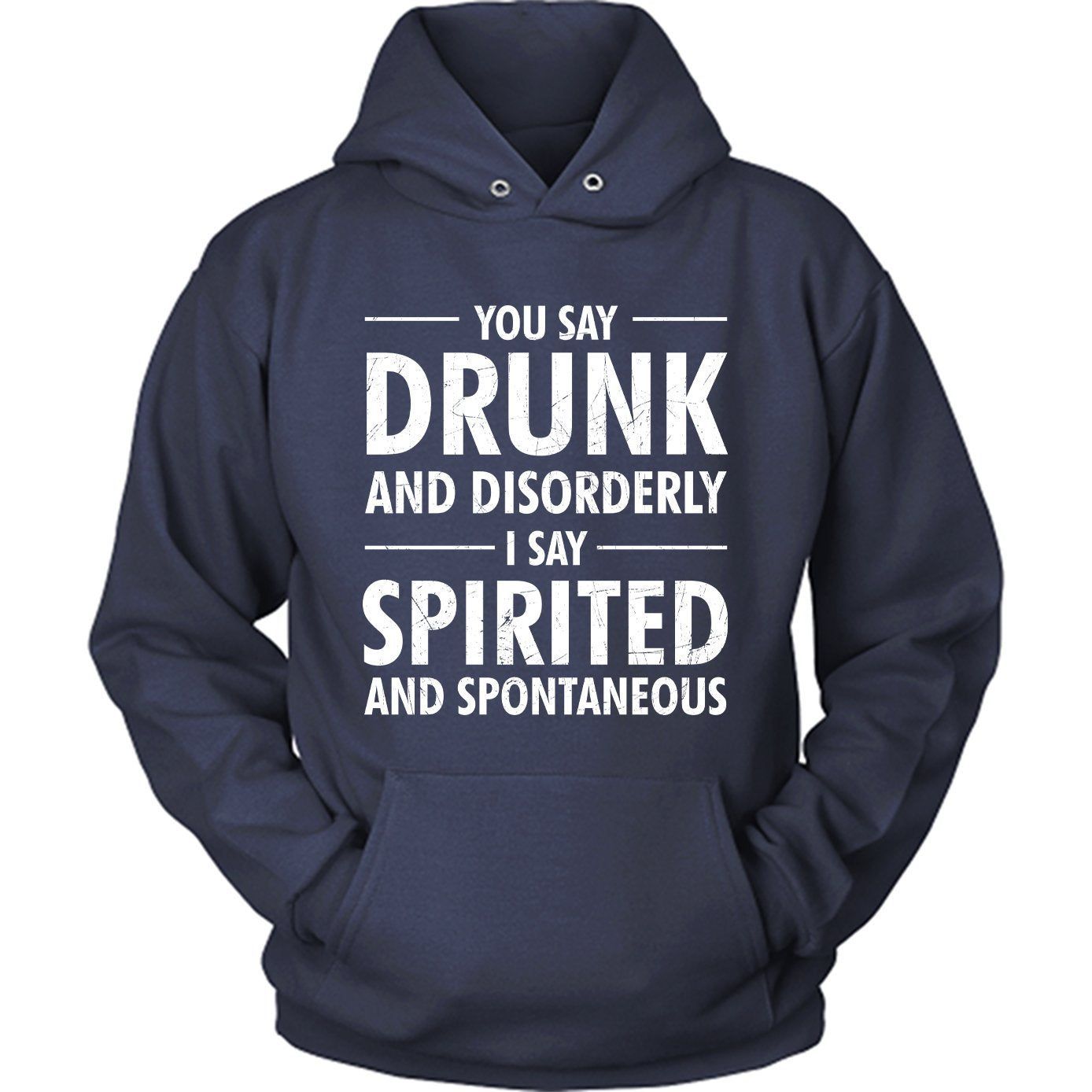 You Say Drunk