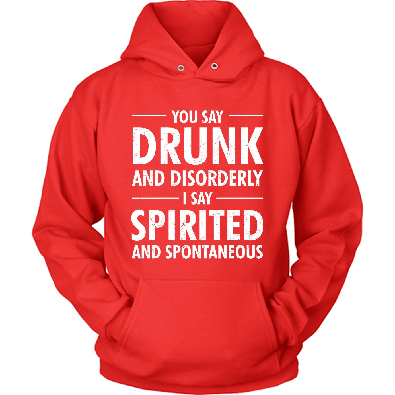 You Say Drunk
