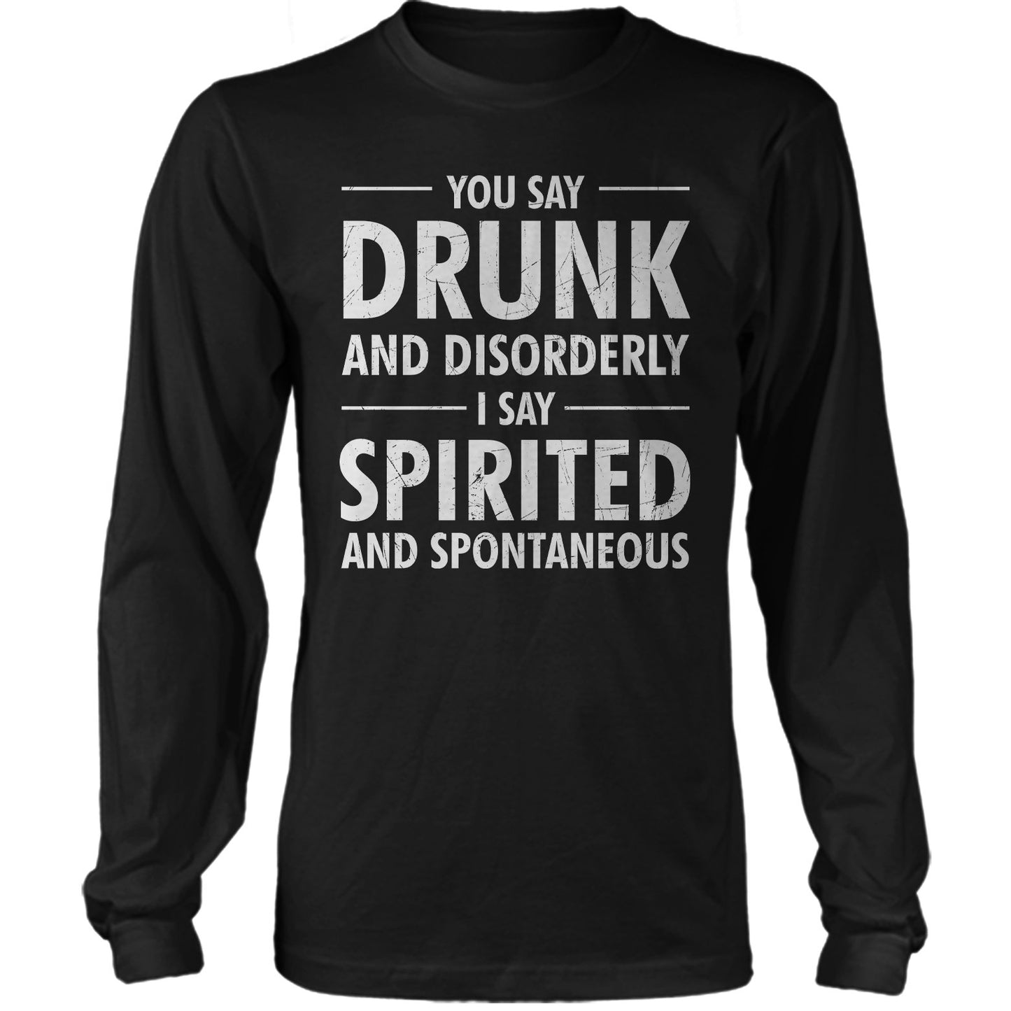 You Say Drunk