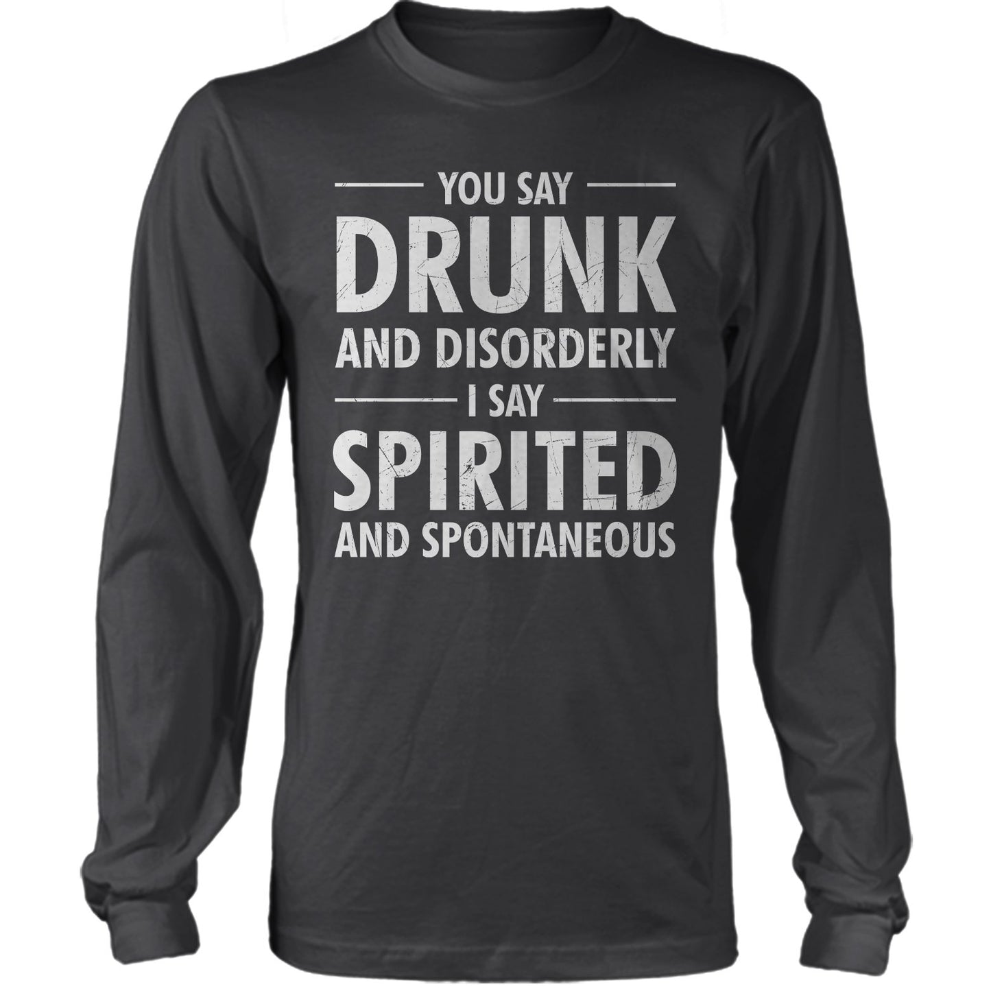 You Say Drunk