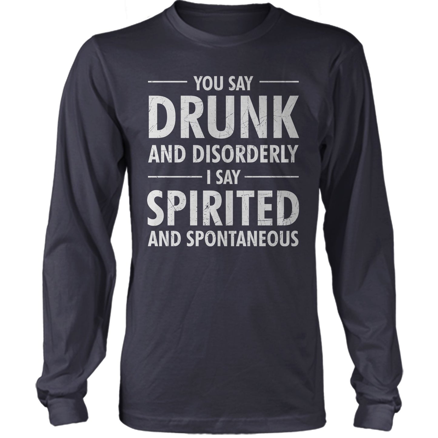 You Say Drunk