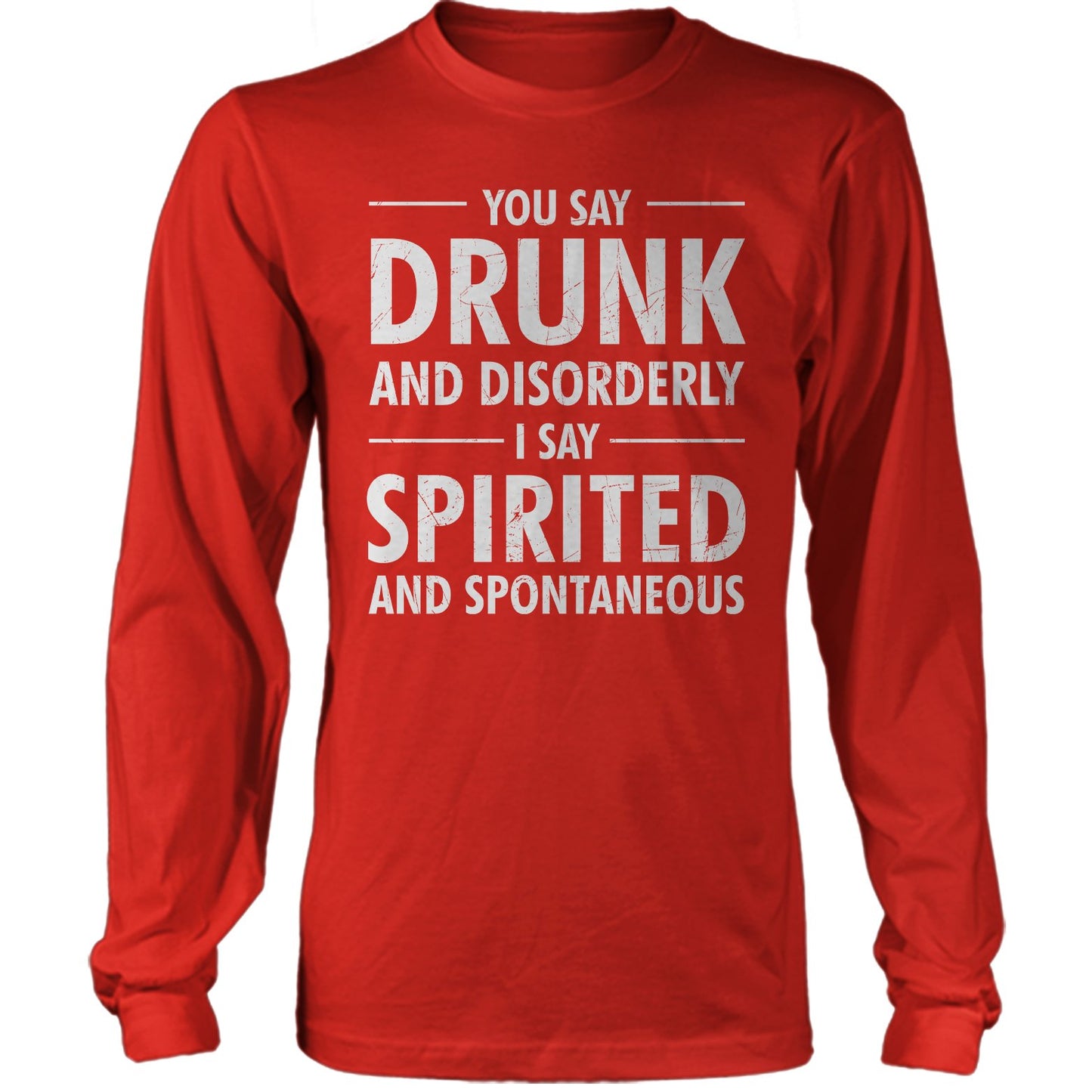 You Say Drunk