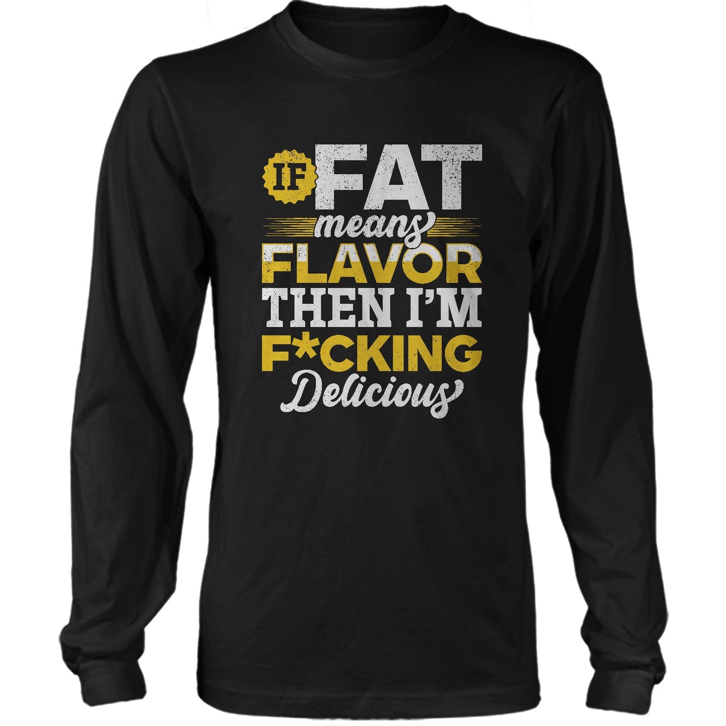 If Fat Means Flavor