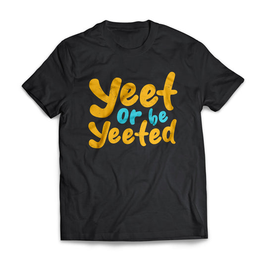 Yeet or Be Yeeted