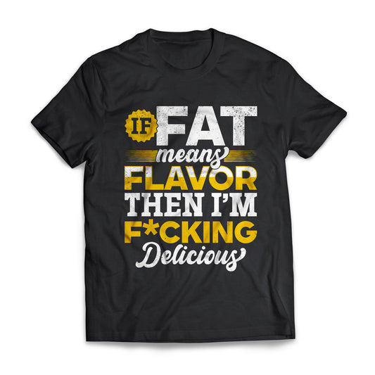 If Fat Means Flavor