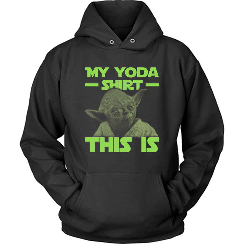 My Yoda Shirt This Is