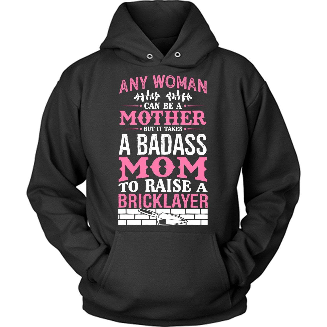 Badass Bricklayer Mom