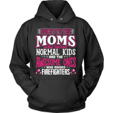 Awesome Moms Raise Firefighters