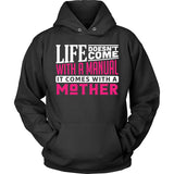 Life Comes With A Mother