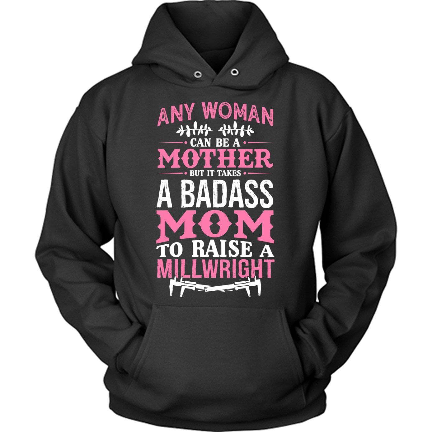 Badass Millwright Mom