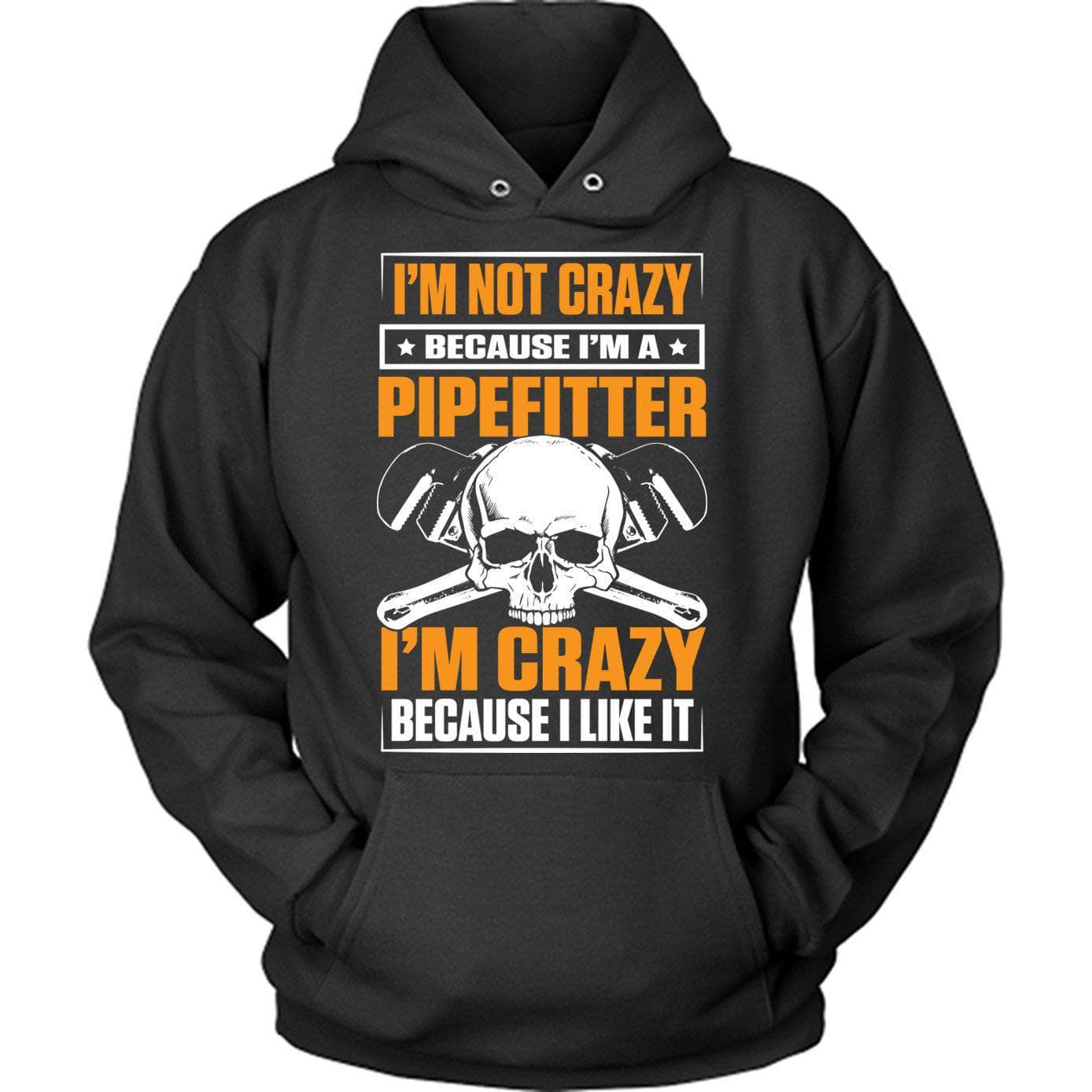 Not Crazy Pipefitter