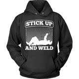 Stick Up And Weld