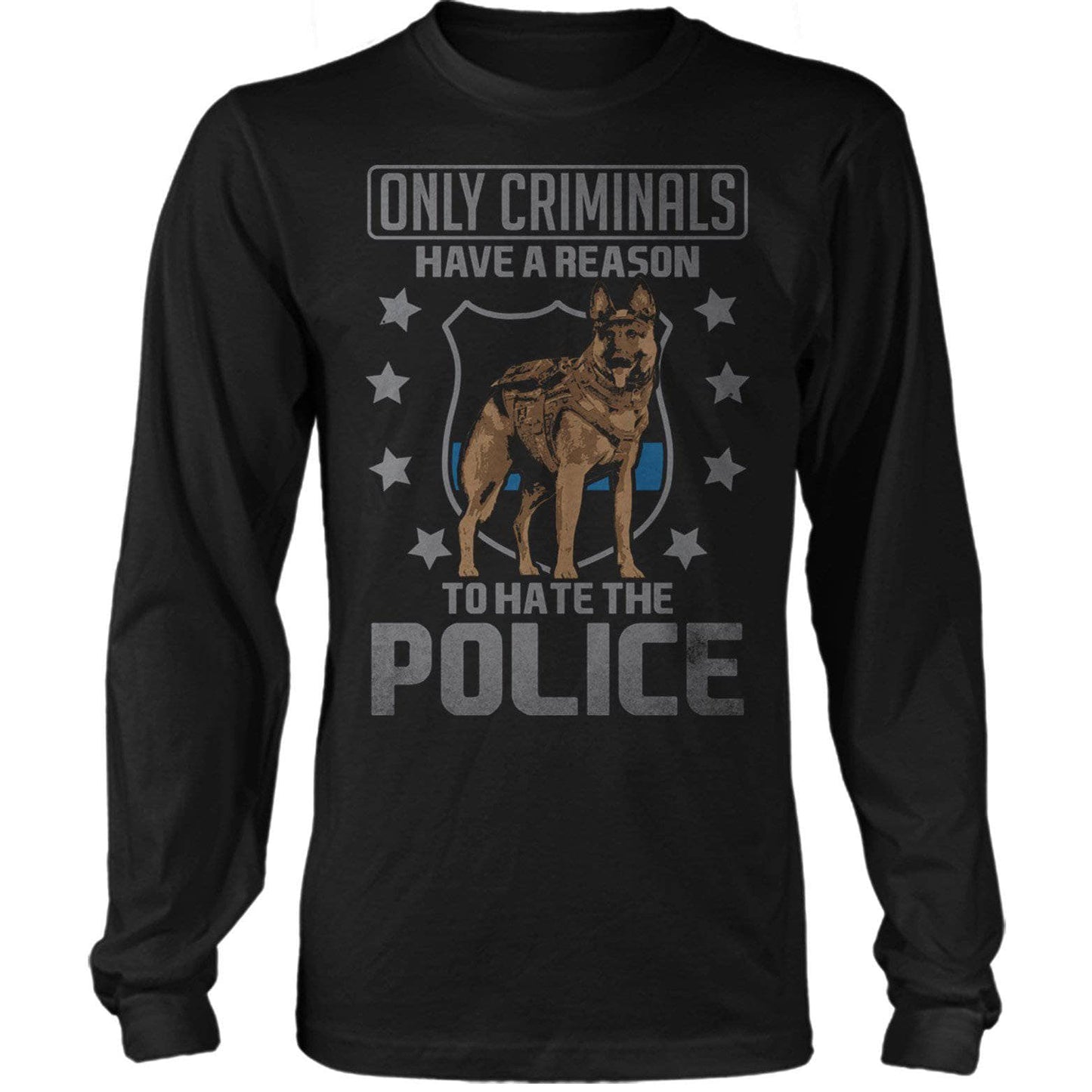 Only Criminals Hate Police