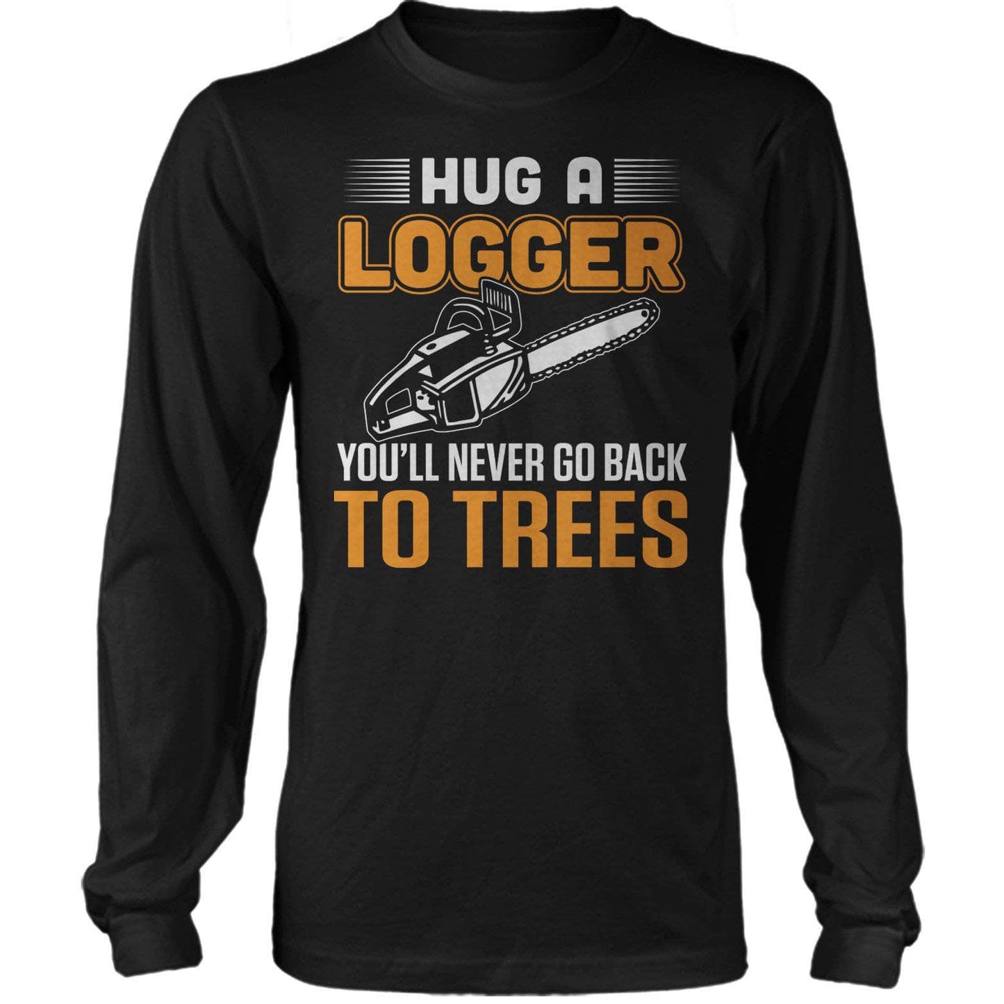 Hug A Logger