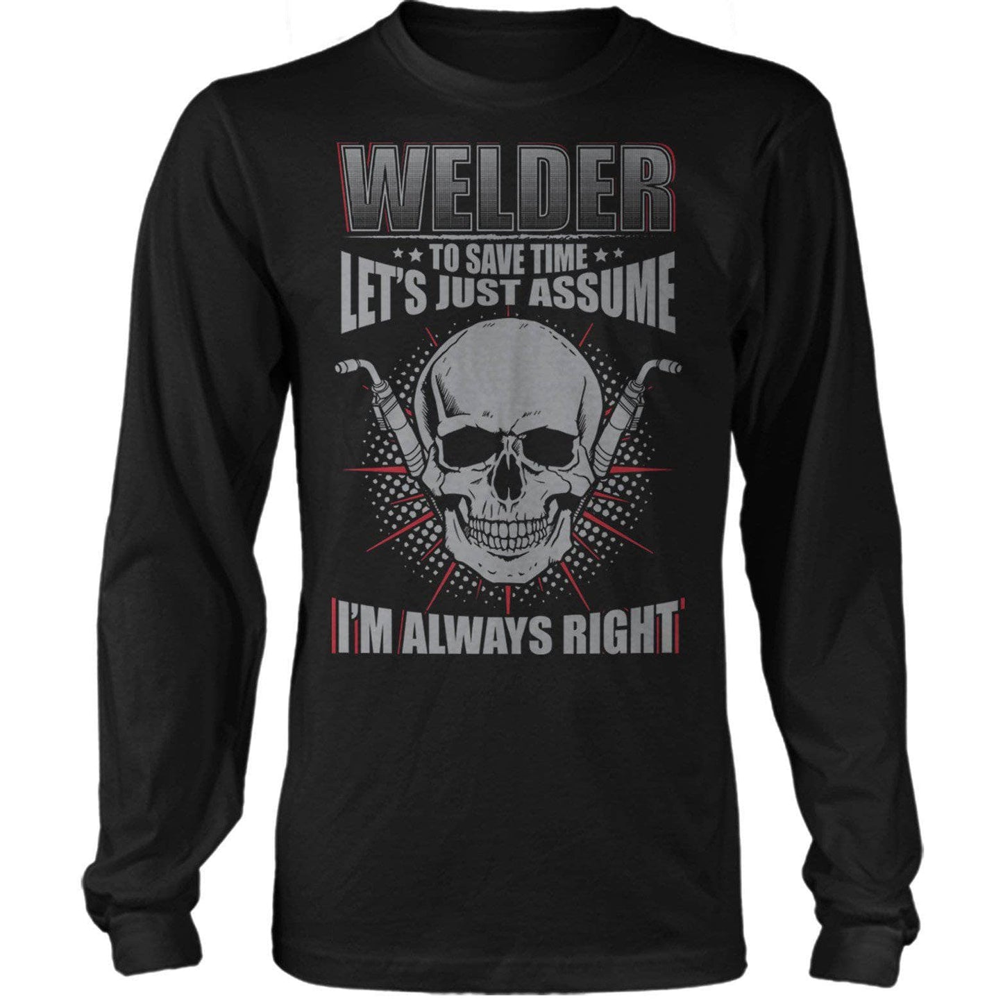 Welder Always Right