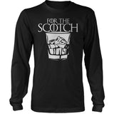 For The Scotch