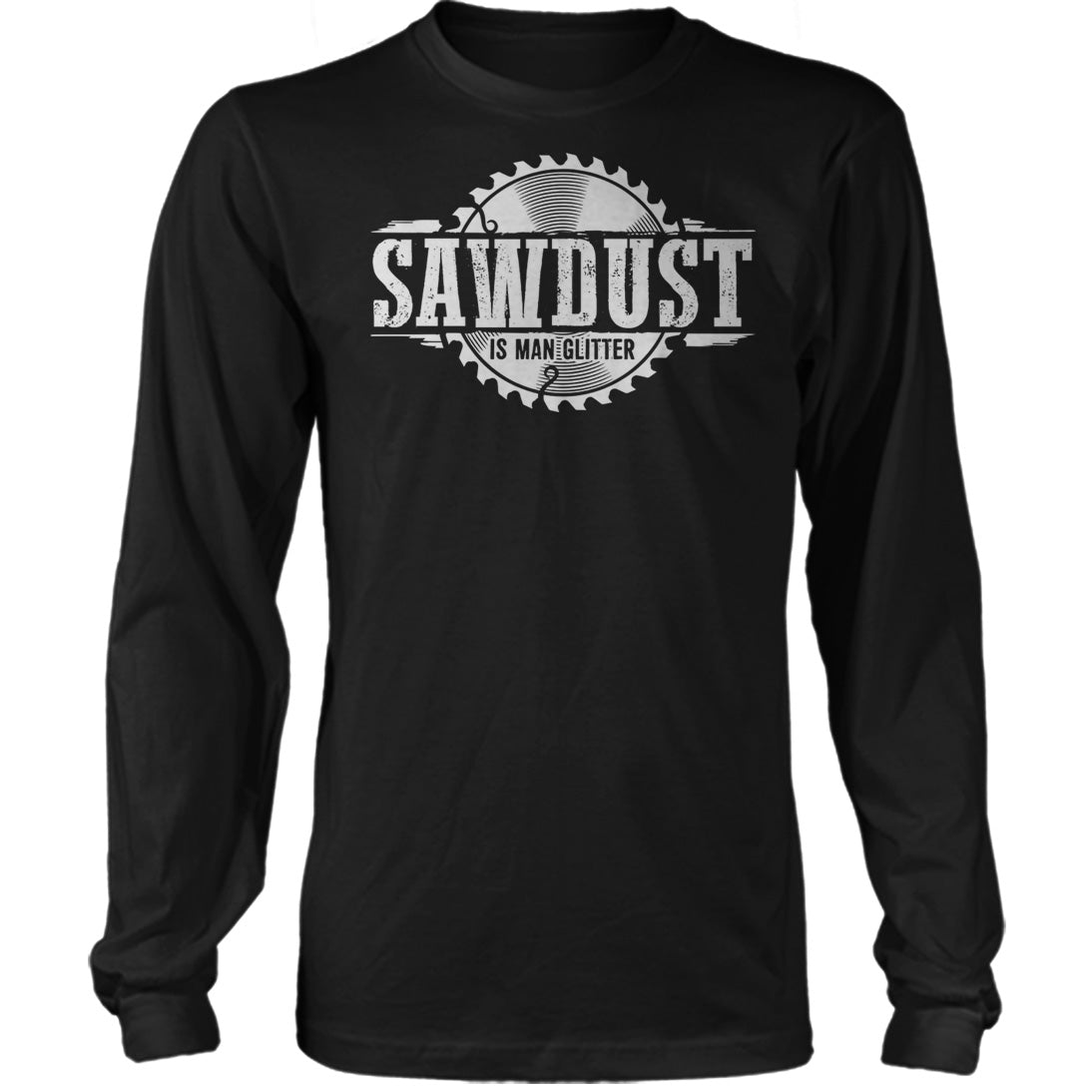 Sawdust Is Man Glitter