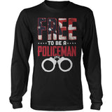Free To Be A Policeman