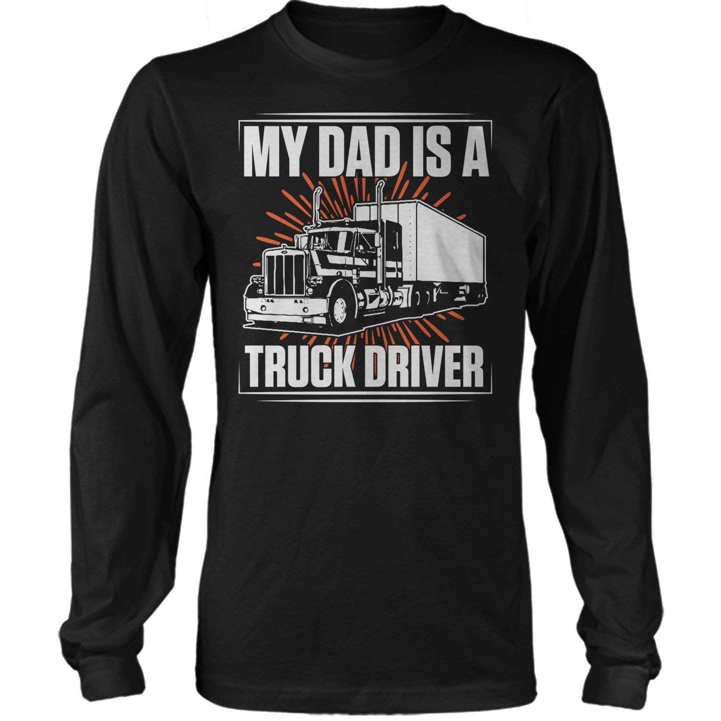 Dad Is A Truck Driver