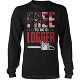 Free To Be A Logger