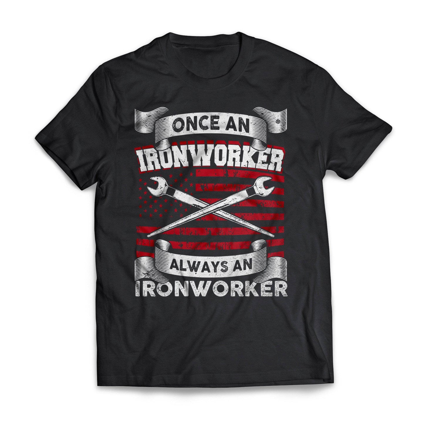 Once An Ironworker Always An Ironworker