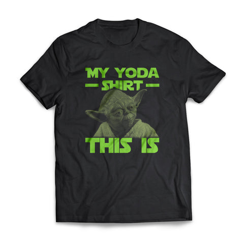 My Yoda Shirt This Is