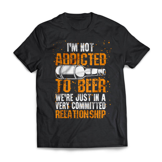 Not Addicted To Beer