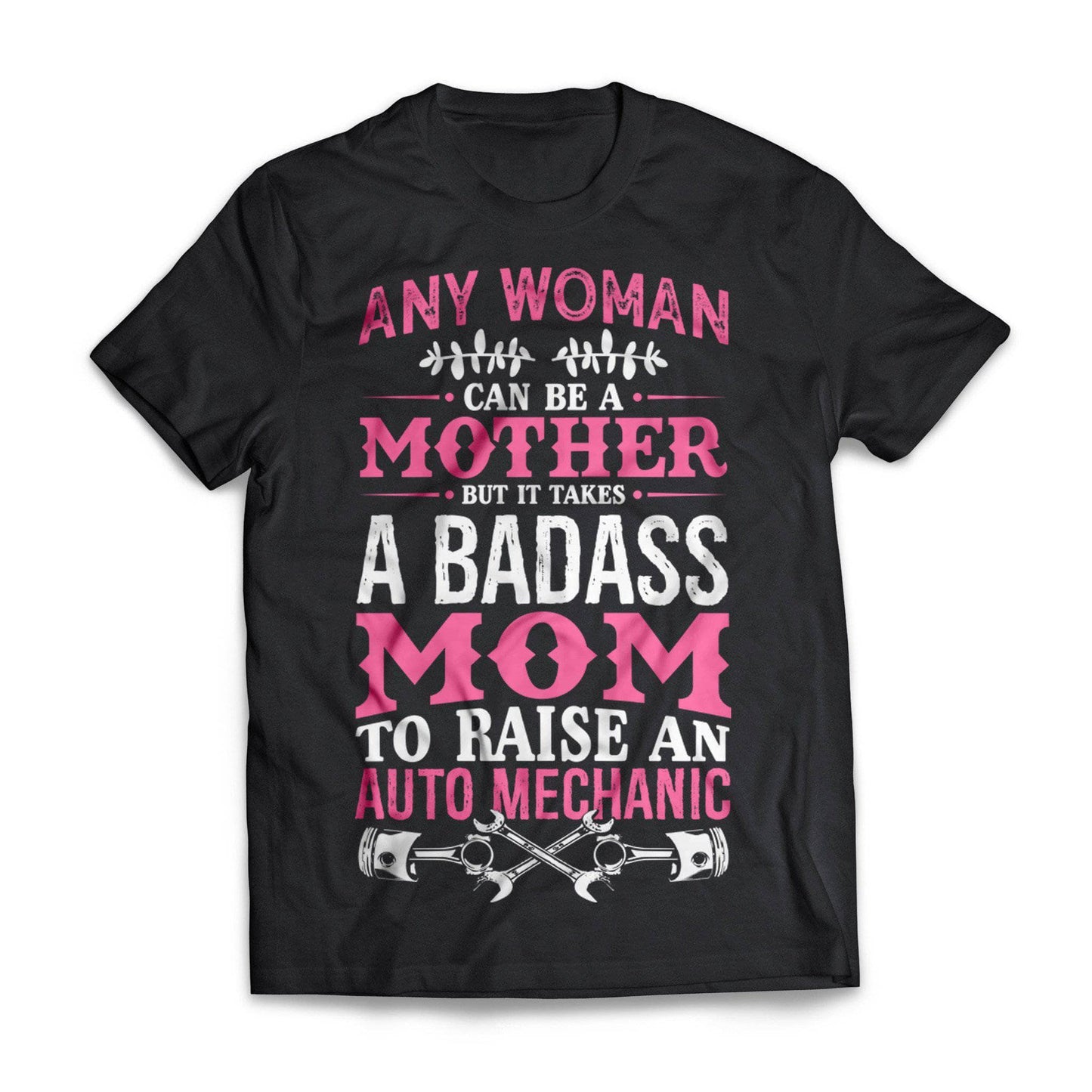 Badass Auto Mech Mom