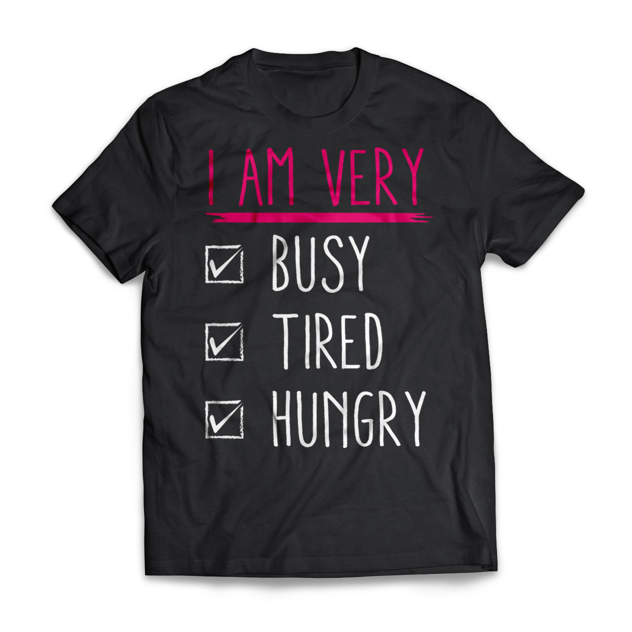 Busy Tired Hungry