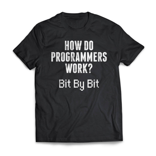 Programmers Work Bit By Bit