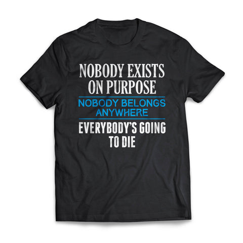 Nobody Exists On Purpose