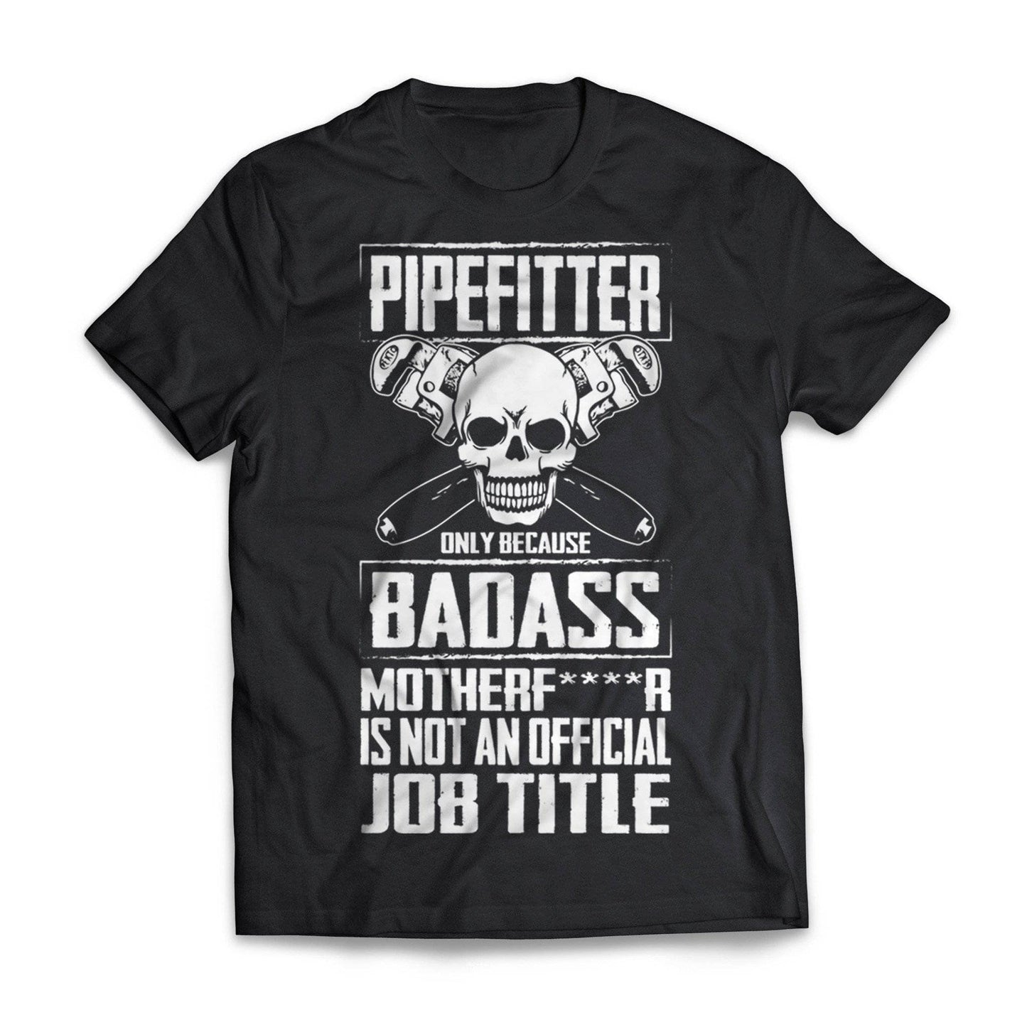 Badass Pipefitter