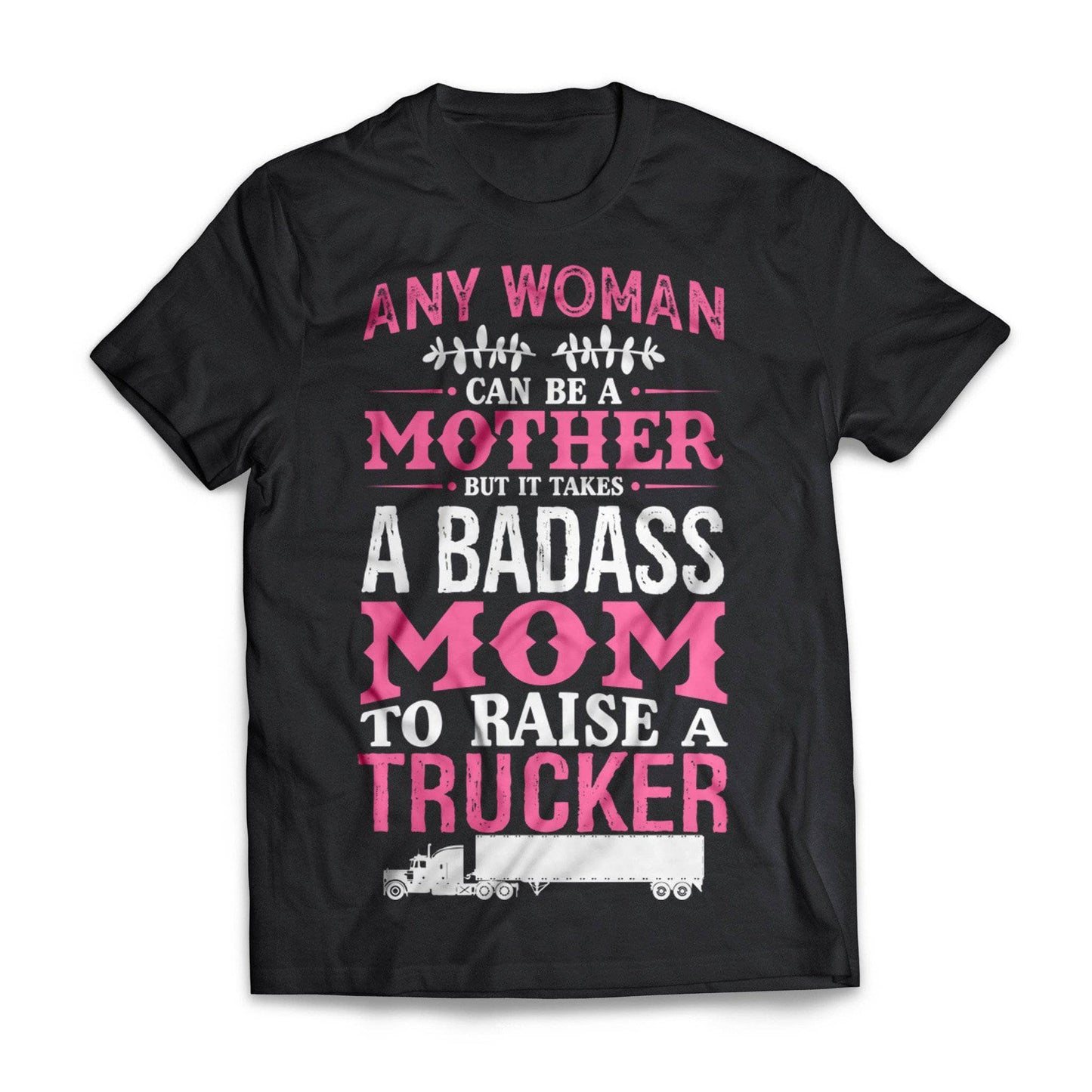 Badass Trucker Mom